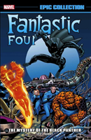 Fantastic Four Epic Collection: The Mystery Of The Black Panther