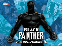 Black Panther: Visions of Wakanda