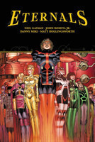 Eternals by Neil Gaiman & John Romita Jr.