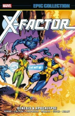 X-Factor Epic Collection: Genesis & Apocalypse