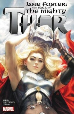 Jane Foster: The Saga of the Mighty Thor