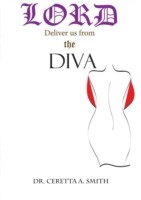 Lord Deliver Us from the Diva