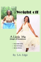 Weight off A Little Me