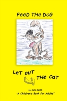 Feed the Dog... Let Out the Cat