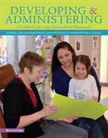 Developing and Administering a Child Care and Education Program