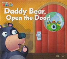 Welcome to Our World 1 Daddy Bear, Open the Door! Big Book