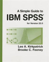 Simple Guide to IBM SPSS: for Version 22.0