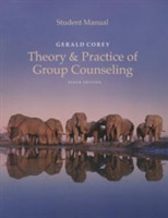  Student Manual for Corey's Theory and Practice of Group Counseling