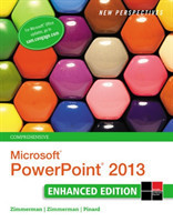 New Perspectives on Microsoft�PowerPoint� 2013, Comprehensive Enhanced Edition