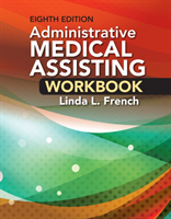 Student Workbook for French's Administrative Medical Assisting, 8th
