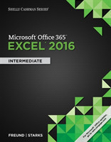 Shelly Cashman Series� Microsoft� Office 365 & Excel 2016