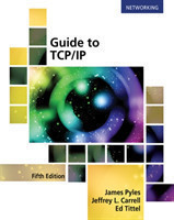 Guide to TCP/IP: IPv6 and IPv4