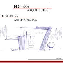 Elguera Arquitectos - Perspectivas/Anteproyectos Mayo 2014
