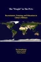 "People" in the PLA: Recruitment, Training, and Education in China's Military