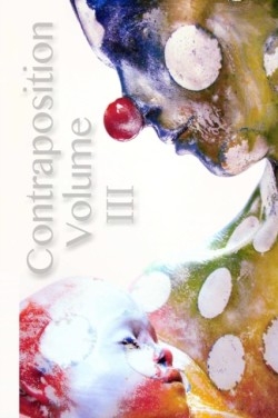 Contraposition Volume 3