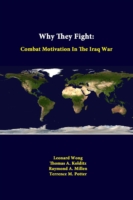 Why They Fight: Combat Motivation in the Iraq War