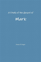 Study of the Gospel of Mark