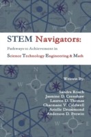 Stem Navigators: Pathways to Achievement in Science Technology Engineering & Mathematics