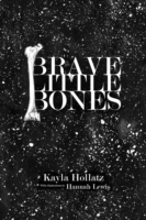 Brave Little Bones