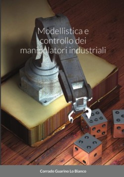 Modellistica e controllo dei manipolatori