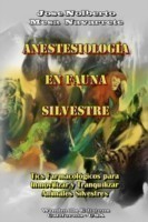 Anestesiologia En Fauna Silvestre