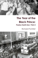 Year of the Black Prince: Preston North End, 1963-4