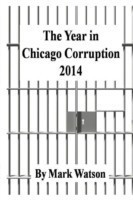 Year in Chicago Corruption 2014