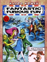 Kazoo Komix: Fantastic Furious Fun