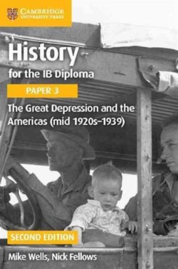 History for the IB Diploma Paper 3: The Great Depression and the Americas (mid 1920s–1939)