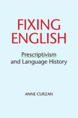 Fixing English Prescriptivism and Language History