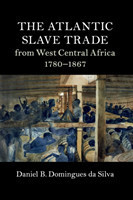 Atlantic Slave Trade from West Central Africa, 1780–1867