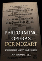 Performing Operas for Mozart