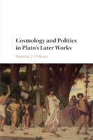 Cosmology and Politics in Plato's Later Works