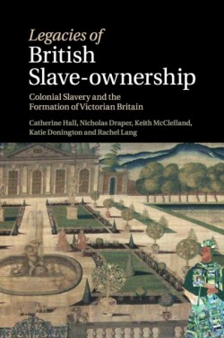 Legacies of British Slave-Ownership