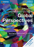 Cambridge International IGCSE™ and O Level Global Perspectives Teacher's Resource CD-ROM