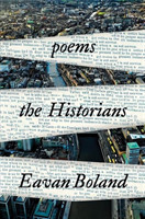 The Historians: Poems of Eavan Boland