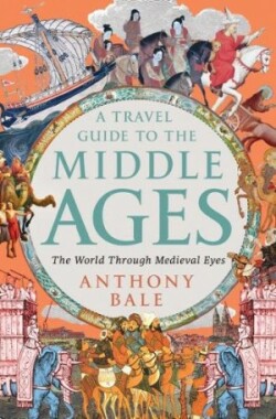 Travel Guide to the Middle Ages