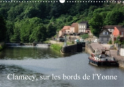 Clamecy, Sur Les Bords De L'yonne 2017
