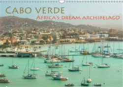 Cabo Verde - Africa's Dream Archipelago 2018