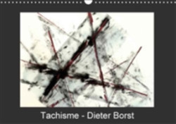 Tachisme - Dieter Borst 2018
