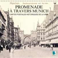 Promenade a Travers Munich - Cartes Postales Historiques De La Ville 2018