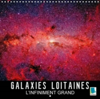 Galaxies Lointaines - L'Infiniment Grand 2018