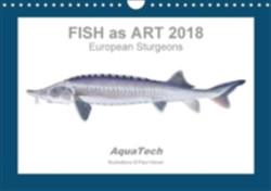 Fish as Art 2018 European Sturgeons 2018