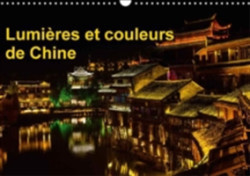 Lumieres Et Couleurs De Chine 2018