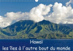 Hawai Les Iles a L'autre Bout Du Monde 2018