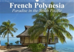 French Polynesia Paradise in the South Pacific 2018