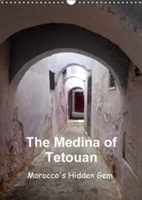 Medina of Tetouan Morocco's Hidden Gem 2018