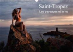 Saint-Tropez Les Paysages Et Le Nu 2018