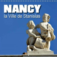 Nancy La Ville De Stanislas 2018