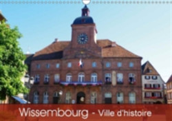 Wissembourg - Ville D'histoire 2018